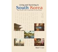 Stan Y Lee Living and Surviving in South Korea (Tascabile)