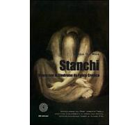 Stanchi. Vivere con la sindrome da fatica cronica