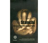 Stanchi. Vivere con la sindrome da fatica cronica