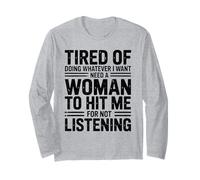 Stanco di Fare Quello Che Voglio Divertente Battuta sulle Maglia a Manica