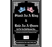 Stand As A King and Rule As A Queen
