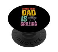 Stand Back Dad Is Grilling Funny BBQ Father's Day PopSockets PopGrip Adesivo