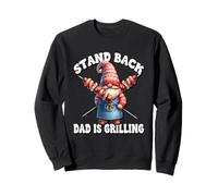 Stand Back Dad Is Grilling Funny Saying for Men Grill GNOME Felpa