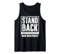 Stand Back - I'm Diagnosed with Done with People Canotta