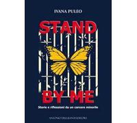 Stand by me. Storie e riflessioni da un carcere minorile