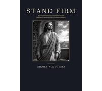 Stand Firm 365 Daily Readings for Christian Fathers