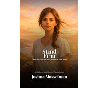 Stand Firm: A 30-Day Devotional for High School