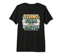 Stand Firm in Faith Maglietta Premium