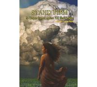 STAND FIRM: No Weapon Formed Against You Shall Prosper!