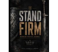 Stand Firm: Warrior Prayer Journal