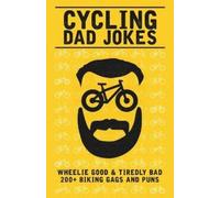 Stand Out Bikes Cycling Dad Jokes (Tascabile)