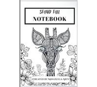Stand Tall Notebook - Giraffe Notebook with Lined Pages | Original Art Giraffe: inspirational manifesting Journal with Original Art | Motivational Planner for Notes, Goals & Organization| Gift for her