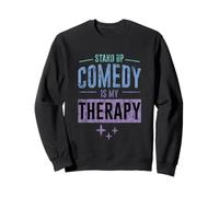Stand Up Comedy Is My Therapy Artista Comico - Felpa