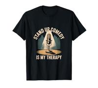Stand Up Comedy Is My Therapy Artista comico |---- Maglietta