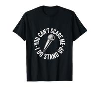 Stand Up Comedy You Cant Scare Me Microfono Maglietta