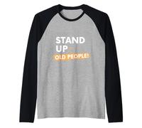 Stand Up for Old People! Protect Senior Citizen Grandparents Maglia con Maniche Raglan