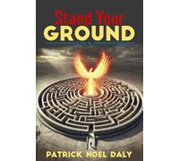 Stand Your Ground: A Story of an Entrepreneur who survived the storm of betrayal and ultimately stepped into the sunlight of victory.