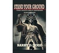 Barry D Todd Stand Your Ground (Copertina rigida)
