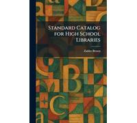 Standard Catalog for High School Libraries