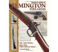 Standard Catalog Of Remington Firearms
