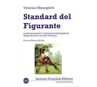 Standard del figurante. Comportamento e tecniche fondamentali nelle prove di lavoro ufficiali