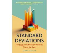 Standard Deviations : the truth about flawed statistics, AI and Big Data