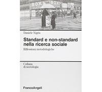 Standard e non-standard nella ricerca sociale. Riflessioni metodologiche