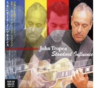 STANDARD INFLUENCE (hybrid) by John Tropea (2008-01-01)