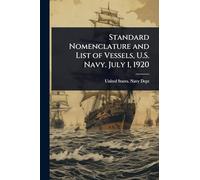 Standard Nomenclature and List of Vessels, U.S. Navy. July 1, 1920