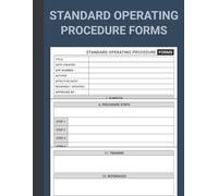 Standard Operating Procedure Forms Book: SOP Templates For Writing Standardized Business Processes and Organization Format to Follow