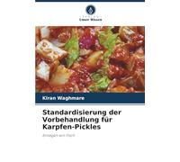 Standardisierung der Vorbehandlung für Karpfen-Pickles: Einlegen von Fisch