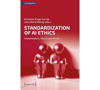 Standardization of AI Ethics: Stakeholders, Values and Profit (Technosophy): 3