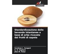 Standardizzazione delle bevande istantanee a base di erbe ricavate dai frutti di sapota