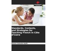 Standards, Contexts, and Strategies for Teaching French in Côte d'Ivoire