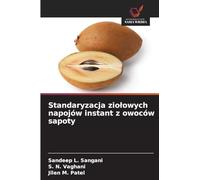 Standaryzacja zio¿owych napojów instant z owoców sapoty