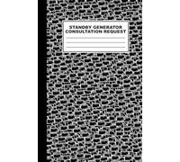 Standby Generator Consumer Lead Consultation Request Form & Workbook: For Capturing & Managing Consumer Lead Information