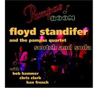 Standifer Floyd & The Pampas Quartet - Scotch & Soda