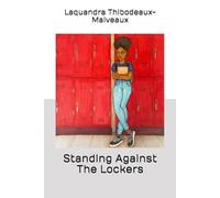 Standing Against The Lockers