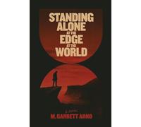 Standing Alone at the Edge of the World