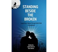 Standing Beside the Broken: Supporting a Spouse Through Adult Child Estrangement