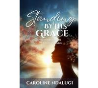 Standing By His Grace