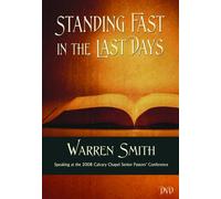 Standing Fast in the Last Days