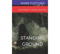 Standing Ground: A Florida Everglades Mystery