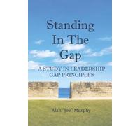 Standing In The Gap: A Study In Leadership Gap Principles