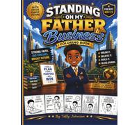 Standing on my Father Business: Coloring book