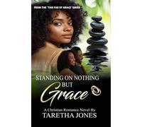 Standing on Nothing but Grace: A Christian Romance Novel
