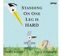 Standing on One Leg Is Hard