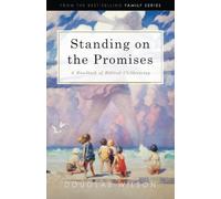 Douglas Wilson Standing on the Promises (Tascabile) Family