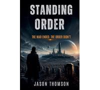 Standing Order: The War Ended, The Order Didn't