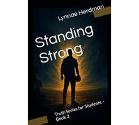 Standing Strong: Truth Series for Students - Book 2